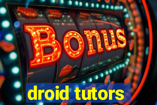 droid tutors